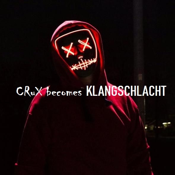 Crux becomes Klangschlacht